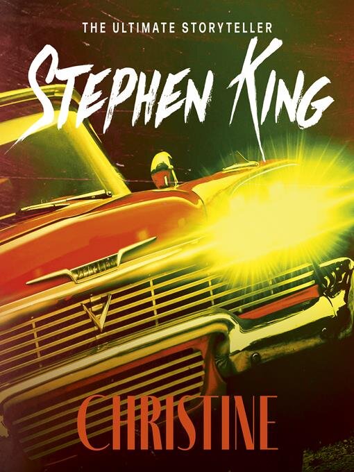 Title details for Christine by Stephen King - Available